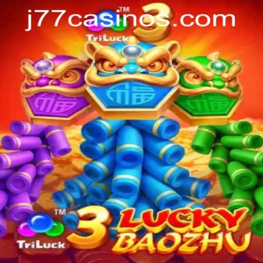 3LuckyBaozhu: A Thrilling Experience at J77 Online Casino