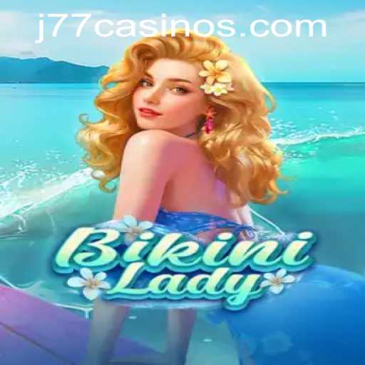 Unlock the Thrills of BikiniLady at J77 Online Casino