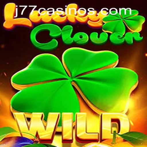 Exploring the Excitement of LuckyClover at J77 Online Casino