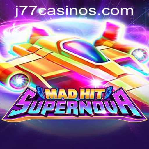 MadHitSupernova: A Cosmic Journey in J77 Online Casino