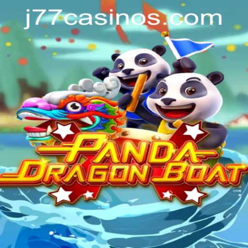 PANDADRAGONBOAT: A Thrilling Addition to J77 Online Casino’s Gaming Portfolio