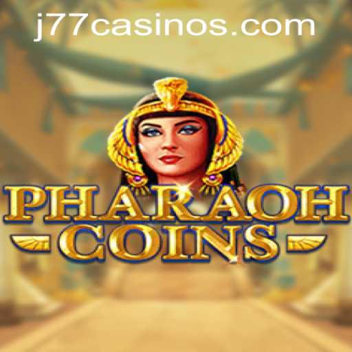 PharaohCoins: Unveiling the Ancient Treasure in J77 Online Casino