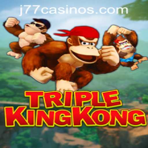 Exploring TripleKingKong: An Exciting Journey in J77 Online Casino